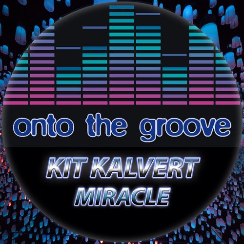 Kit Kalvert - Miracle [OTG159]